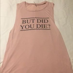 Women’s “But Did You Die?” Workout Tank